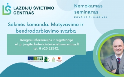 Seminaras „Sėkmės komanda. Motyvavimo ir bendradarbiavimo svarba“
