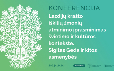 konferencija „Lazdijų krašto iškilių žmonių atminimo įprasminimas švietimo ir kultūros kontekste. Sigitas Geda ir kitos asmenybės